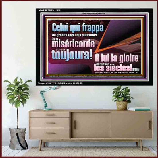 Celui qui frappa de grands rois, rois puissants, A lui la gloire dans tous les siècles! Amen! Verset biblique d'inspiration de cadre acrylique personnalisé (GWFREAMEN12610) 