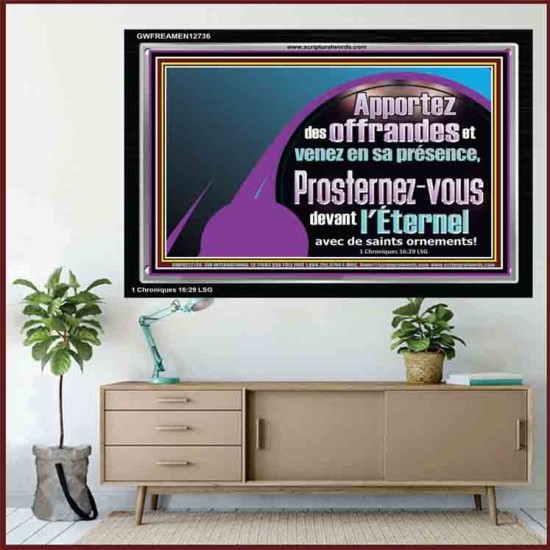 Apportez des offrandes et venez en sa présence, Cadre acrylique d'art mural inspirant ultime (GWFREAMEN12736) 