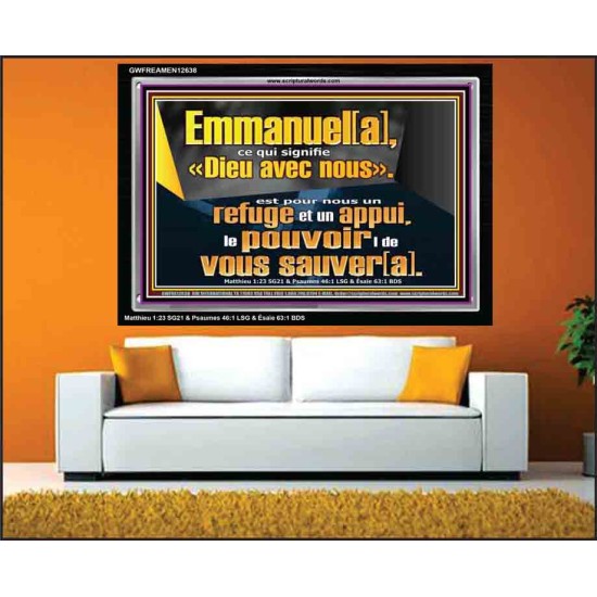 Emmanuel[a], ce qui signifie «Dieu avec nous». le pouvoir |de vous sauver[a]. Art mural avec grand cadre en acrylique et écritures (GWFREAMEN12638) 