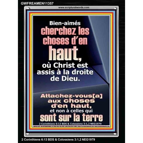 Bien-aimés cherchez les choses d'en haut, où Christ est assis à la droite de Dieu. Cadre acrylique puissance ultime (GWFREAMEN11357) 