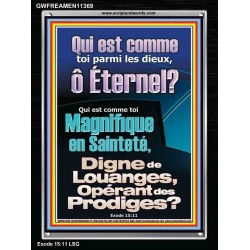 Qui est comme toi Magnifique en Sainteté, Digne de Louanges, Opérant des Prodiges? Cadre acrylique d'église (GWFREAMEN11369) 