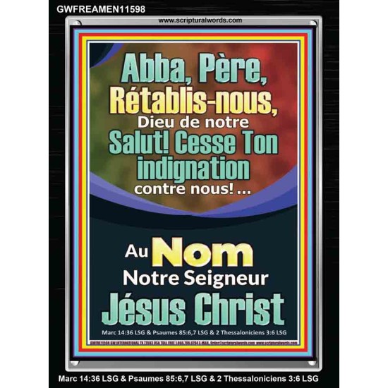 Abba, Père, Cesse Ton indignation contre nous! Verset biblique imprimable sur cadre acrylique (GWFREAMEN11598) 