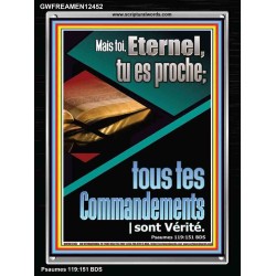 sur Mais toi, Eternel, tu es proche; tous tes Commandements sont Vérité. Cadre acrylique puissance ultime (GWFREAMEN12452) 