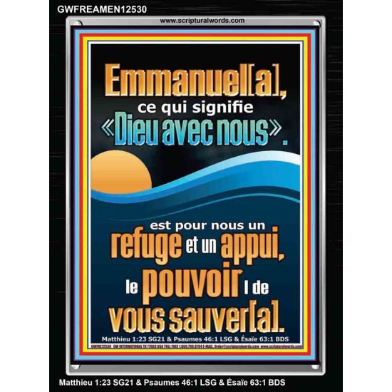 Emmanuel[a], ce qui signifie «Dieu avec nous». Image chrétienne vivante et juste (GWFREAMEN12530) 