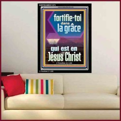 fortifie-toi dans la grâce qui est en Jésus Christ Versets bibliques en cadre acrylique (GWFREAMEN11273) 