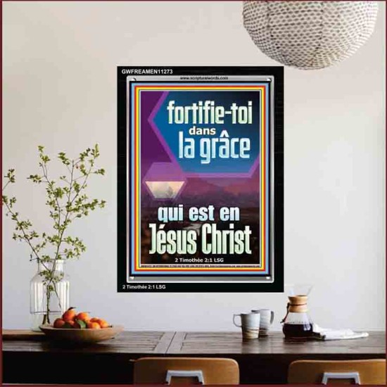 fortifie-toi dans la grâce qui est en Jésus Christ Versets bibliques en cadre acrylique (GWFREAMEN11273) 