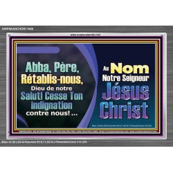 Abba, Père, Rétablis-nous, Dieu de notre Salut! Cadre acrylique Power Bible unique (GWFREANCHOR11686) "33X25"