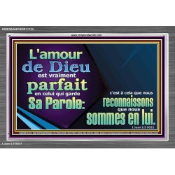 L'amour de Dieu est vraiment parfait en celui qui garde Sa Parole. Art mural avec grand cadre en acrylique et écritures (GWFREANCHOR11733) "33X25"