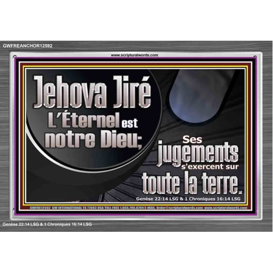 Ses jugements s'exercent sur toute la terre. Peintures bibliques personnalisées (GWFREANCHOR12592) 