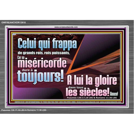 Celui qui frappa de grands rois, rois puissants, A lui la gloire dans tous les siècles! Amen! Verset biblique d'inspiration de cadre acrylique personnalisé (GWFREANCHOR12610) 