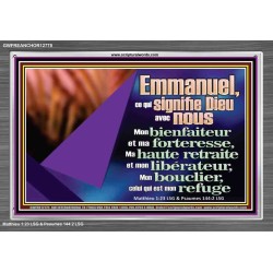 Emmanuel, ce qui signifie Dieu avec nous....Mon bienfaiteur et mon libérateur. Cadre acrylique scriptural unique (GWFREANCHOR12775) "33X25"