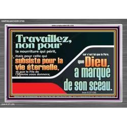 Travaillez pour ce qui dure jusqu'à la vie éternelle. Cadre acrylique Power Bible unique (GWFREANCHOR12785) 