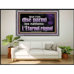 Que l'on dise parmi les nations: L'Éternel règne! &oelig;uvre d'art biblique à cadre acrylique personnalisé (GWFREANCHOR12599) "33X25"