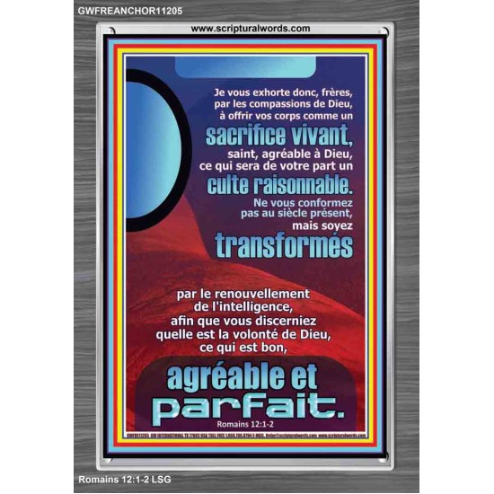 frères, par les compassions de Dieu, offrir vos corps comme un sacrifice vivant, saint, agréable à Dieu, Cadre acrylique d'art moderne (GWFREANCHOR11205) 