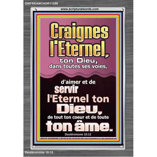 amour et servir l'Eternel, ton Dieu, de tout ton coeur et de toute ton âme. Cadre Acrylique Citation Chrétienne (GWFREANCHOR11250) 