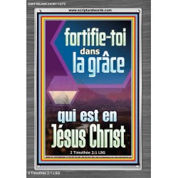 fortifie-toi dans la grâce qui est en Jésus Christ Versets bibliques en cadre acrylique (GWFREANCHOR11273) 