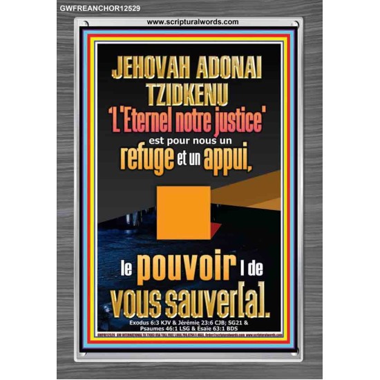 JEHOVAH ADONAI TZIDKENU L'Eternel notre justice'  Image de puissance ultime (GWFREANCHOR12529) 