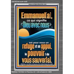 Emmanuel[a], ce qui signifie «Dieu avec nous». Image chrétienne vivante et juste (GWFREANCHOR12530) "25X33"