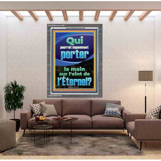 Qui pourrait impunément porter la main sur l'oint de l'Éternel. Art scriptural de cadre acrylique personnalisé (GWFREANCHOR11555) 