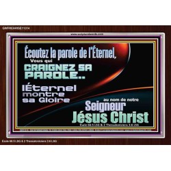 L'Éternel montre sa Gloire au nom de notre Seigneur Jésus Christ. Cadre acrylique scriptural unique (GWFREARISE11314) "33X25"