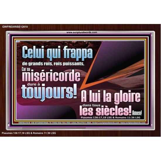 Celui qui frappa de grands rois, rois puissants, A lui la gloire dans tous les siècles! Amen! Verset biblique d'inspiration de cadre acrylique personnalisé (GWFREARISE12610) 