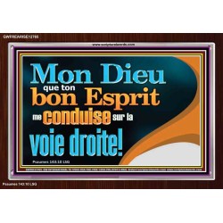 Mon Dieu que ton bon Esprit me conduise sur la voie droite! Cadre acrylique d'art mural inspirant ultime (GWFREARISE12765) 