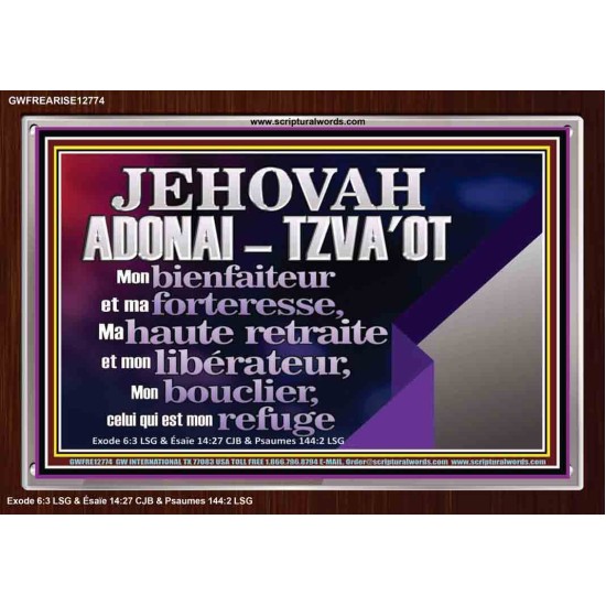 JEHOVAH ADONAI  TZVA'OT....Mon bienfaiteur et mon libérateur. Cadre acrylique d'art mural inspirant ultime (GWFREARISE12774) 