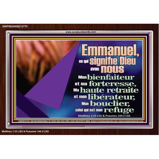 Emmanuel, ce qui signifie Dieu avec nous....Mon bienfaiteur et mon libérateur. Cadre acrylique scriptural unique (GWFREARISE12775) 