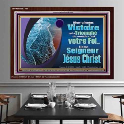 Victoire qui a Triomphé du monde, notre Foi...Notre Seigneur Jésus Christ. Cadre acrylique puissance éternelle (GWFREARISE11680) 