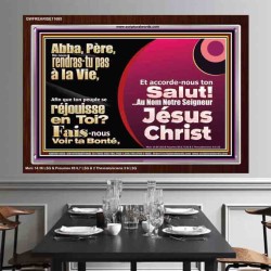 Abba Père, Fais-nous Voir ta Bonté, redonne-nous la vie. Cadre acrylique scriptural unique (GWFREARISE11685) 