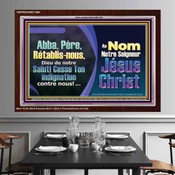 Abba, Père, Rétablis-nous, Dieu de notre Salut! Cadre acrylique Power Bible unique (GWFREARISE11686) 