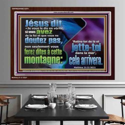 Jésus dit Je vous le dis en vérité, si vous avez de la foi et que vous ne doutez pas. Décoration murale personnalisée (GWFREARISE12574) "33X25"