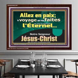 Allez en paix; le voyage que vous faites est sous le regard de l'Éternel. Cadre acrylique versets bibliques pour la maison en ligne (GWFREARISE12801) "33X25"