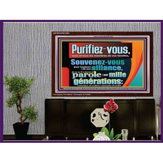 Purifiez-vous, vous et tous les membres de vos familles, Art mural chrétien personnalisé (GWFREARISE12595) 