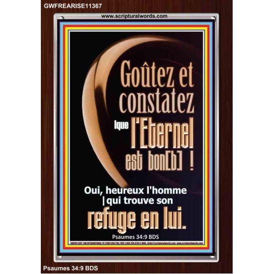 Goûtez et constatez |que l'Eternel est bon[b]!  Cadre acrylique chrétien juste vivant (GWFREARISE11367) 