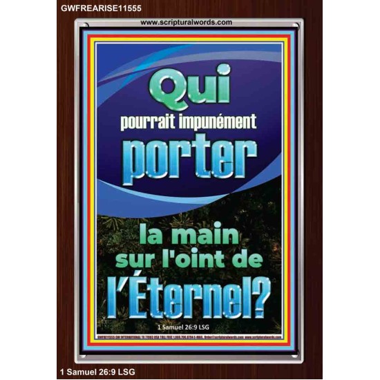 Qui pourrait impunément porter la main sur l'oint de l'Éternel. Art scriptural de cadre acrylique personnalisé (GWFREARISE11555) 