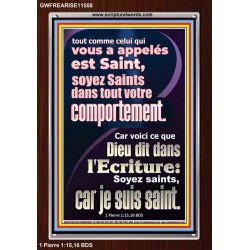 soyez Saints dans tout votre comportement. Cadre acrylique unique en vers de la Bible (GWFREARISE11558) 