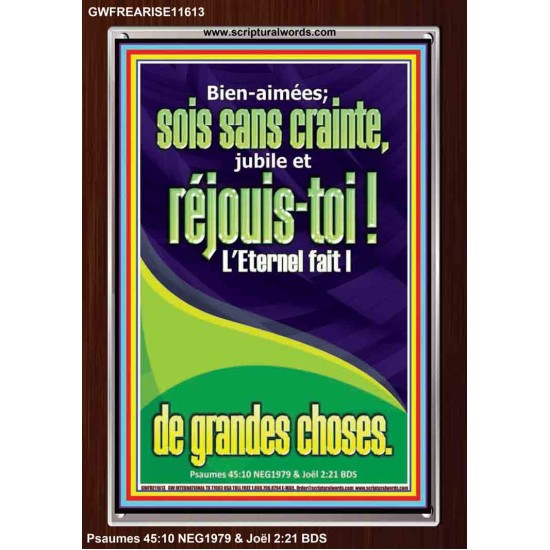 réjouis-toi?! L'Eternel fait |de grandes choses. Cadre acrylique d'art mural inspirant ultime (GWFREARISE11613) 