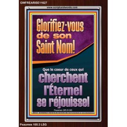 Glorifiez-vous de son Saint Nom! Cadre acrylique puissance éternelle (GWFREARISE11627) 