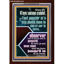 Jésus dit: N'ayez aucune crainte!..Tout pouvoir m'a été donné dans le ciel et sur la terre Cadre Acrylique Versets Bibliques en ligne (GWFREARISE12474) 