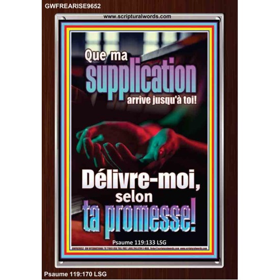 Délivre-moi, selon ta promesse! Ô mon Seigneur Cadre acrylique puissance ultime (GWFREARISE9652) 