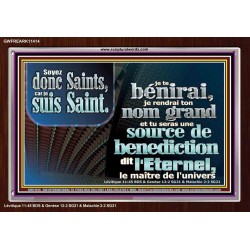 Soyez donc Saints, car je suis Saint.  Cadre acrylique d'église (GWFREARK11414) 