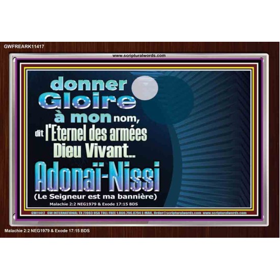 donner Gloire à mon nom, dit l'Eternel des armées Dieu Vivant..Adonaï-Nissi Verset biblique encadré en acrylique (GWFREARK11417) 