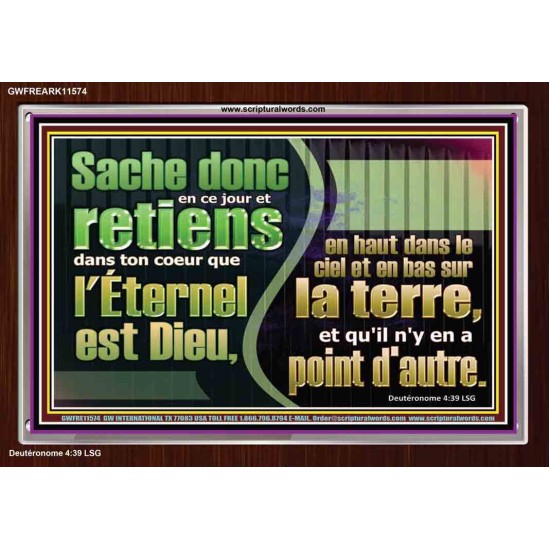 Sache donc en ce jour, l'Éternel est Dieu, en a point d'autre. Art mural verset biblique (GWFREARK11574) 