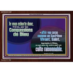 offrir vos corps comme un Sacrifice Vivant, Saint, Agréable à Dieu, Cadre acrylique puissance ultime (GWFREARK11687) 