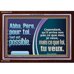 Abba, Père, pour toi, tout est possible. Cadre acrylique chrétien juste vivant (GWFREARK11706) 