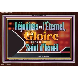 Réjouiras en l'Éternel, Gloire dans le Saint d'Israël. Cadre acrylique scriptural unique (GWFREARK12784) 