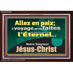 Allez en paix; le voyage que vous faites est sous le regard de l'Éternel. Cadre acrylique versets bibliques pour la maison en ligne (GWFREARK12801) "33X25"