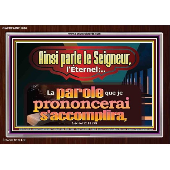 Ainsi parle le Seigneur, l'Éternel:..La parole que je prononcerai s'accomplira. Décoration murale chrétienne (GWFREARK12810) 