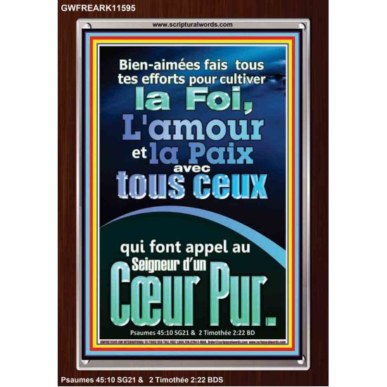 Fais tous tes efforts pour cultiver la foi, l'amour et la paix.  Cadre acrylique versets bibliques pour la maison (GWFREARK11595) 